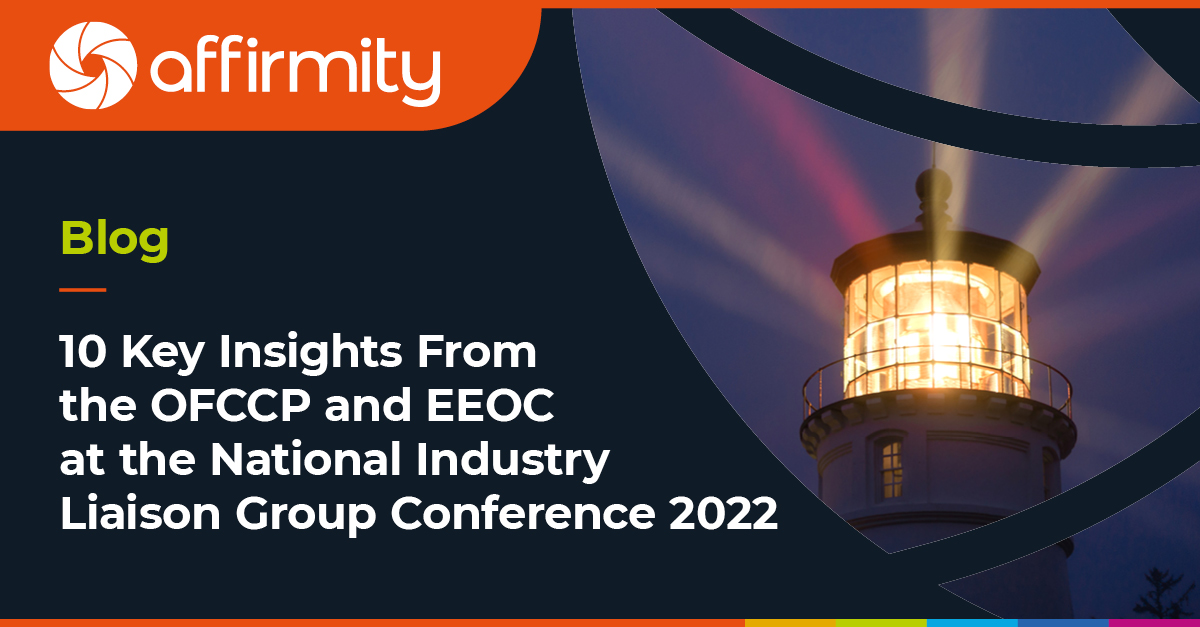 Affirmity 10 OFCCP and EEOC Insights From the NILG Conference 2022